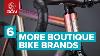 6 More Incredible Boutique Bike Brands Cool Custom Bike Builders