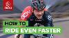 How To Cycle Even Faster Gcn S Tips For Fast Riding