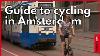 The Bike Instructor S Guide To Cycling In Amsterdam I Amsterdam